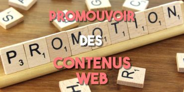 Outils pour promouvoir ses contenus web