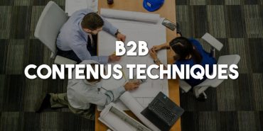 contenus techniques b2b