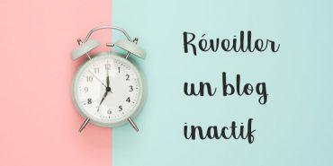 relancer un blog inactif