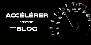 accélérer la croissance d'un blog
