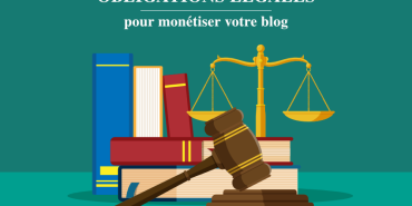 Obligations légales monétiser blog