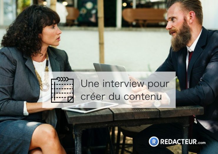 Interview créer contenu