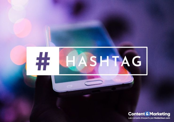 Utiliser hashtag content marketing