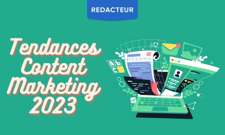 Tendances Content Marketing 2023