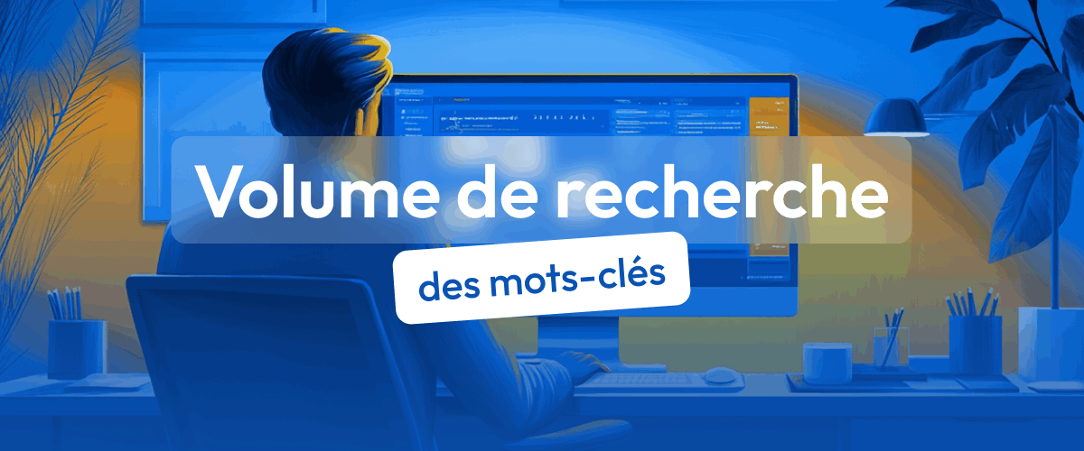 volume de recherche mots cles