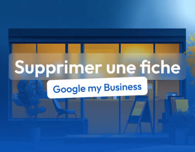 supprimer fiche établissement google my business